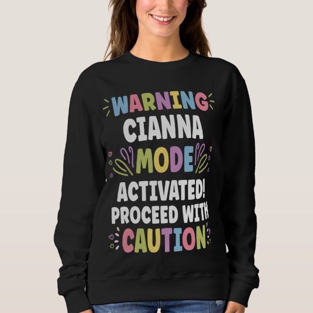 CIANNA Personalized Name Funny Cute Custom CIANNA  Sweatshirt (Front)