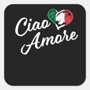 Ciao Amore - Italy Hello Sweetheart in Italian Square Sticker