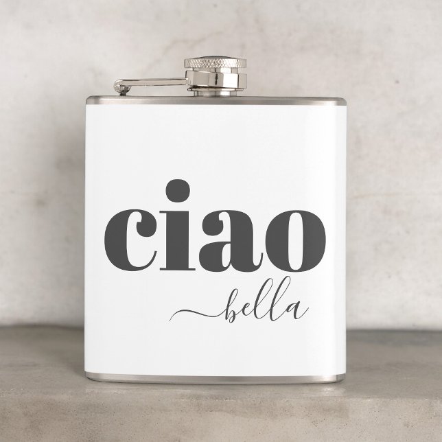 Ciao Bella Hello Beautiful Modern Typography Flask (Available in 2 sizes: 6 oz. and 8 oz.)