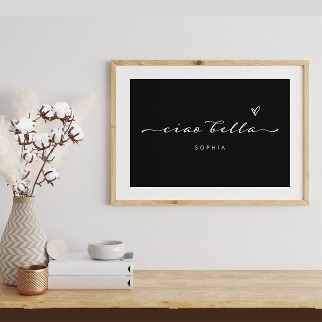 Ciao Bella | Italian Modern Script with Heart Poster (A chic and stylish poster with Italian script)