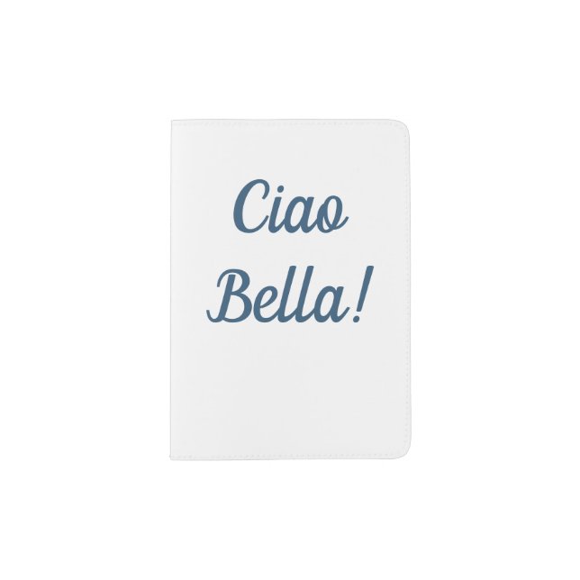 Ciao Bella Passport Holder (Front)