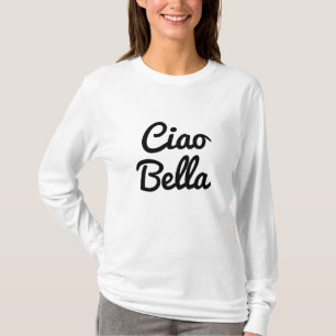 Ciao Bella shirt