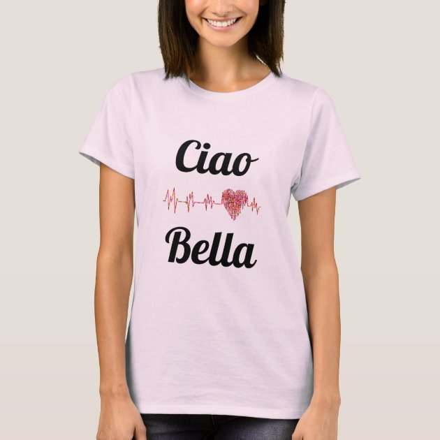 T shirt best sale ciao bella