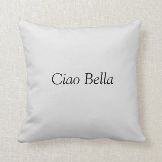 Ciao Bella Throw Pillow