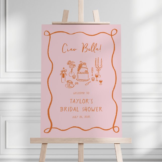 Ciao Bella Whimsical Doodles Bridal Shower Welcome Foam Board (Ciao Bella pink and orange welcome sign with hand-drawn food and drinks)