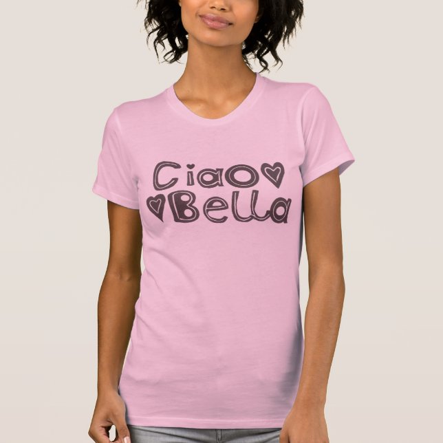 Ciao Bella Women's T-Shirt, Pink T-Shirt (Front)