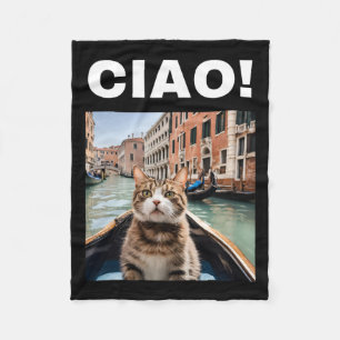 Ciao Funny Gondolier Cat On A Venetian Gondola Fleece Blanket
