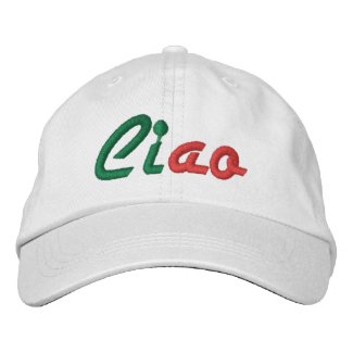 Ciao -  greeting in Italian Embroidered Baseball Cap