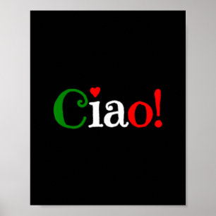 Ciao! Greeting In Italian Flag Colors - Cute Poster