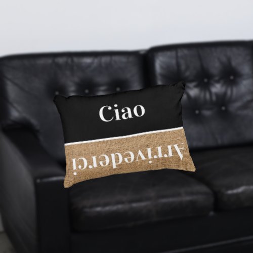 Ciao   _ greetings in Italian  Accent Pillow