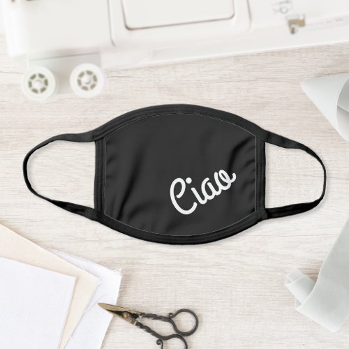 Ciao Hello Italian Typography Black Face Mask