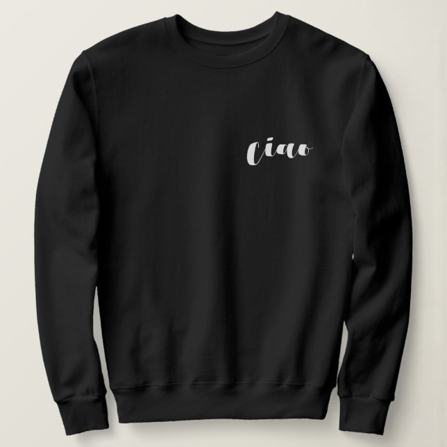 Ciao Italia Minimalist Travel Aesthetic  Sweatshirt (Design Front)