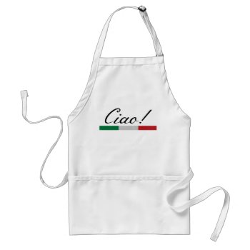 Ciao! Italian Flag Adult Apron by Fontastic at Zazzle