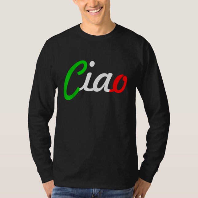 Ciao Italian Greeting Italy Language Tee (Front)