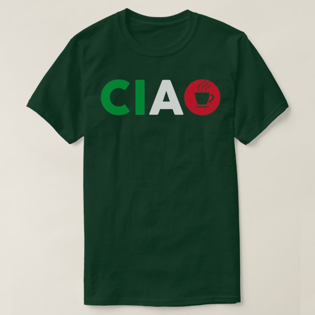 Ciao Italian I Love Italy With Italia Espresso T-Shirt (Design Front)