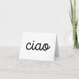 Ciao, Italian language greeting   Card