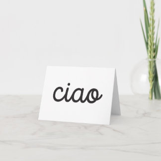 Ciao, Italian language greeting Card