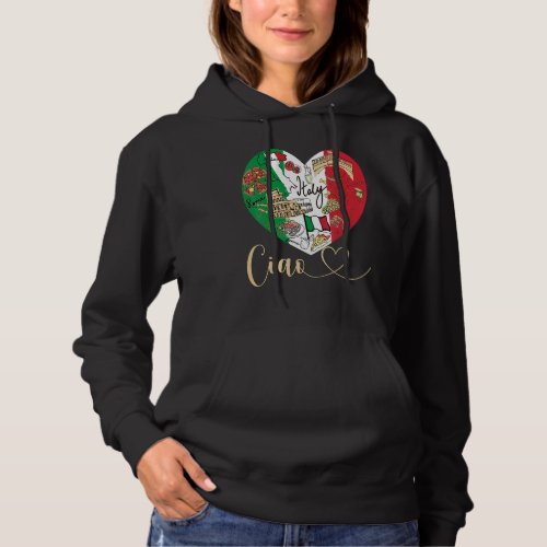 Ciao Italy Cool Italy Graphic Flag Heart Cute Ital Hoodie