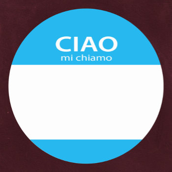 Ciao Mi Chiamo Italian Hello Name Tag by Sideview at Zazzle