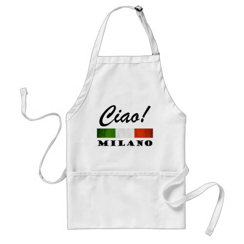 Ciao Milano Tricolore Italian Flag Milan Italy Adult Apron