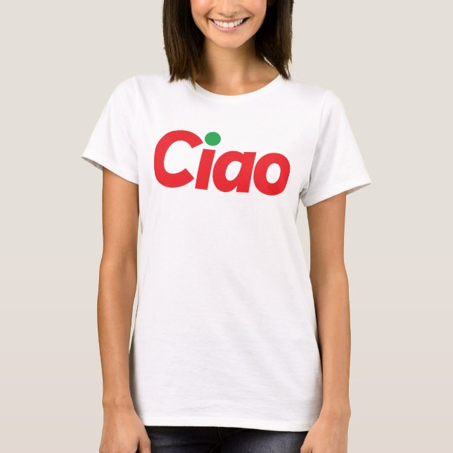Ciao! T-Shirt (Front)