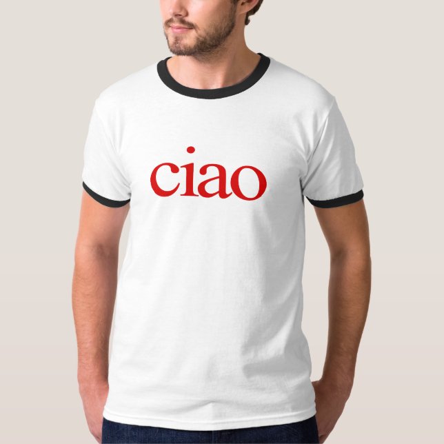 ciao T-shirt, ciao shirt, ciao italian shirt, ciao T-Shirt (Front)