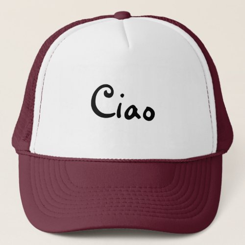 Ciao Trucker Hat