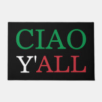 "Ciao Y'all" HillBilly Italian American Welcome