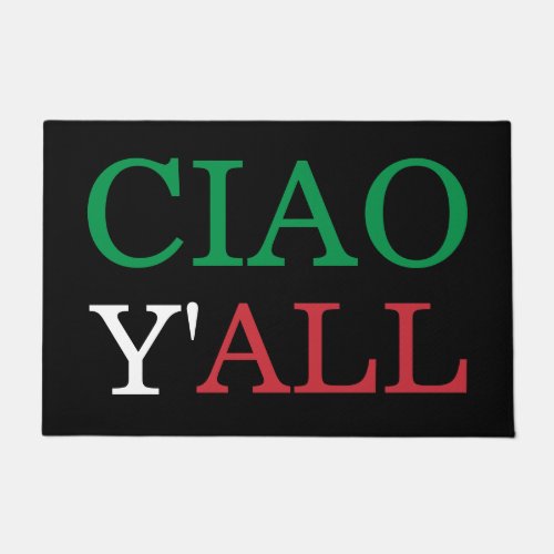 Ciao Yall HillBilly Italian American Welcome Doormat