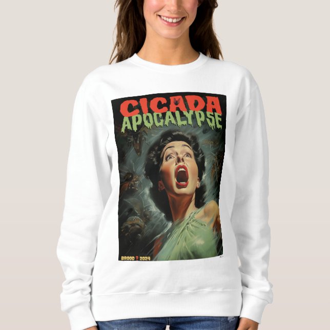 Cicada Apocalypse 2024 Sweatshirt (Front)