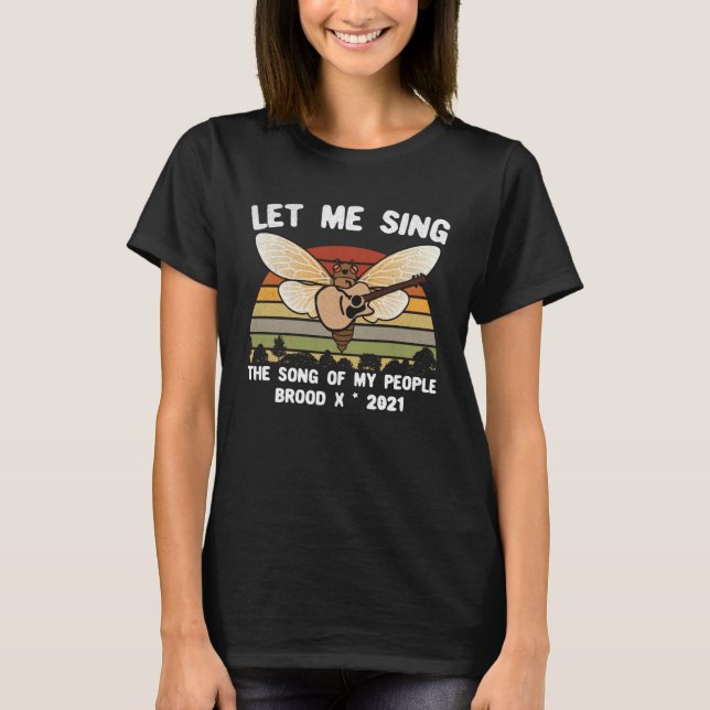 Cicada Let Me Sing Song Of My People Guitar Retro  T-Shirt (Front)