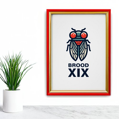Cicada Magicicada Brood XIX or Any Brood Poster