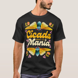 Cicada Mania Brood X 2021 Eastern USA Invasion T-Shirt