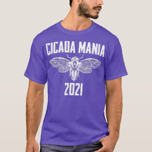 Cicada Mania Entomologist Bug Insect Collector T-Shirt