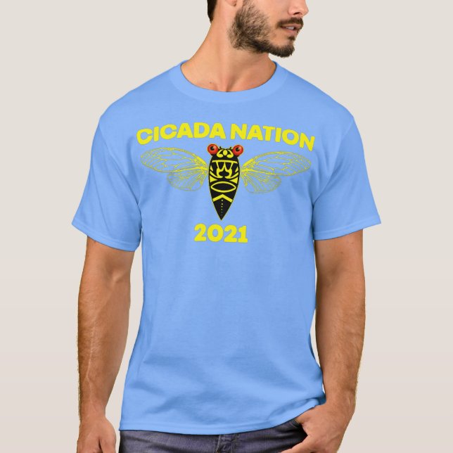 Cicada Nation 2021 Brood X Swarm 17 Year Locust T-Shirt (Front)