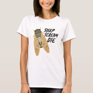 Cicada Sleep Scream Die Entomologist Nature Animal T-Shirt