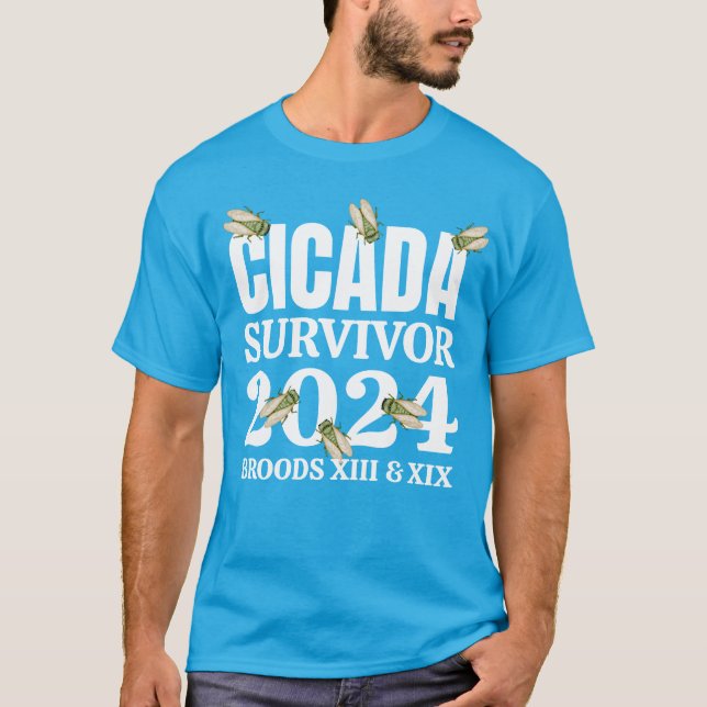 CICADA SURVIVOR 2024 Broods XIII XIX T-Shirt (Front)