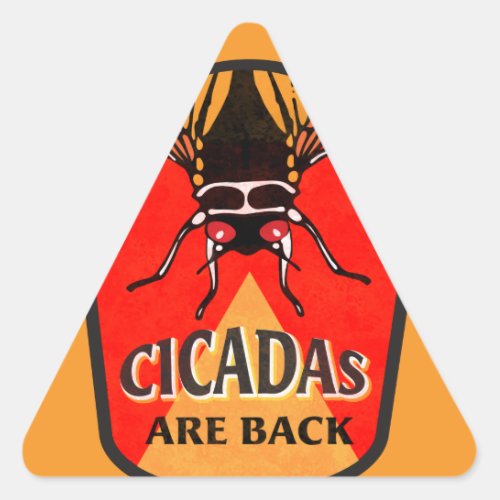 Cicadas are Back Funny Magicicada Triangle Sticker