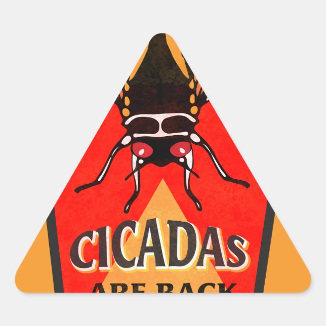 Cicadas are Back Funny Magicicada Triangle Sticker (Front)