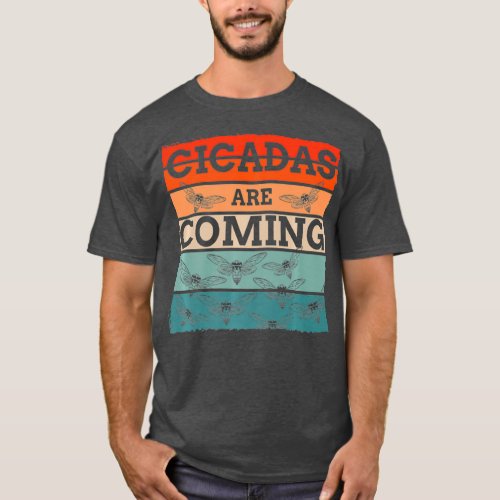 Cicadas are coming Brood X swarm 2021 usa Insect T_Shirt