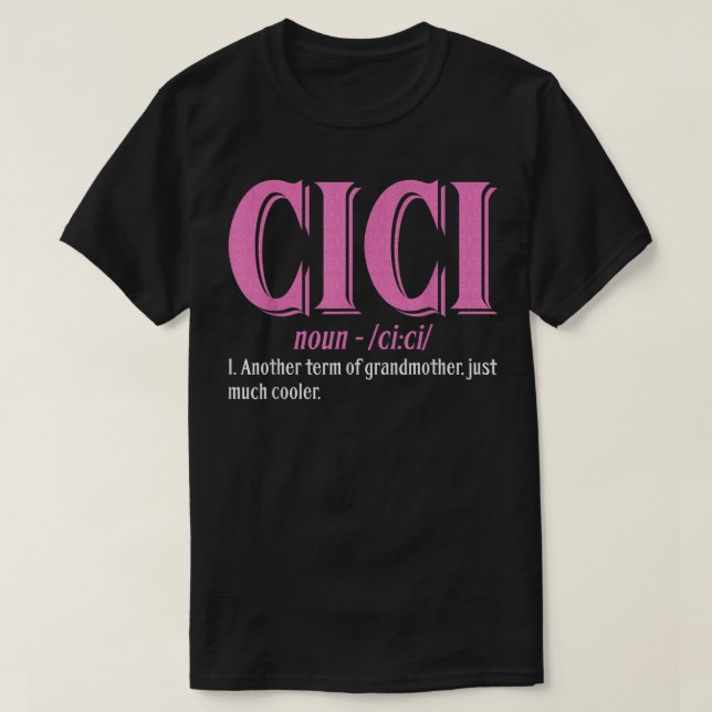Cici Definition - Grandma Day T-Shirt (Design Front)