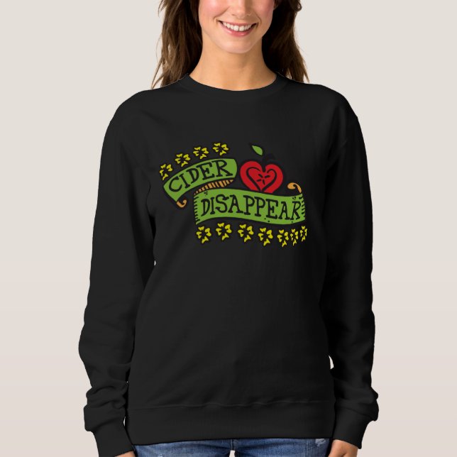 Cider Disappear Vinegar Condiment Sweatshirt (Front)