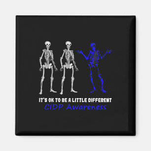 Cidp Awareness Its Ok To Be A Little Different Sup Magnet