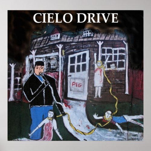 CIELO DRIVE POSTER