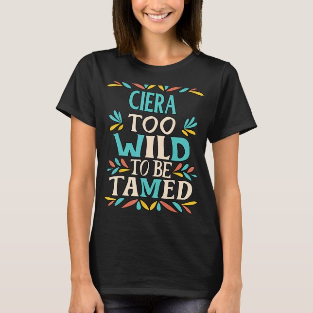 CIERA Name Cute Retro Girls Wildflower CIERA Name T-Shirt (Front)