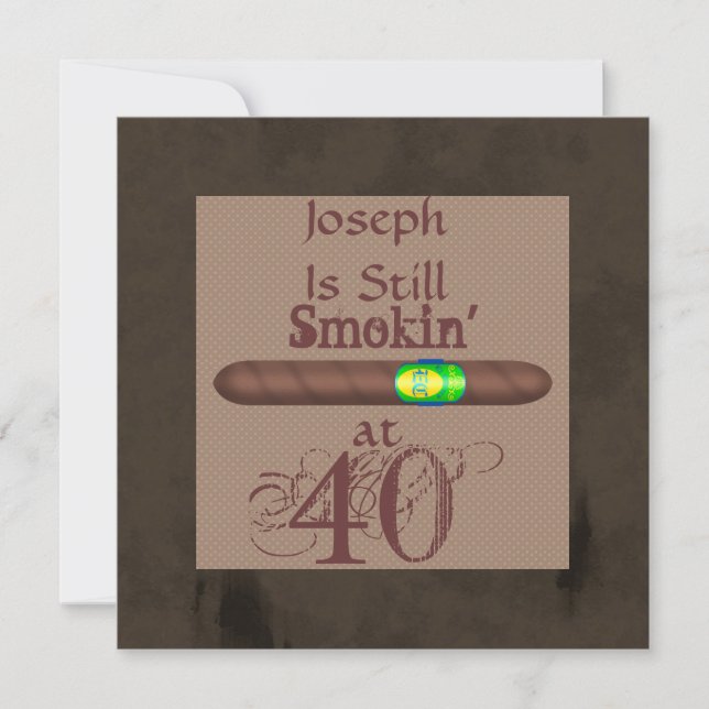 Cigar 40th Birthday  Invitations (Front)