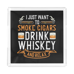 Cigar and Whiskey Quote Acrylic Tray