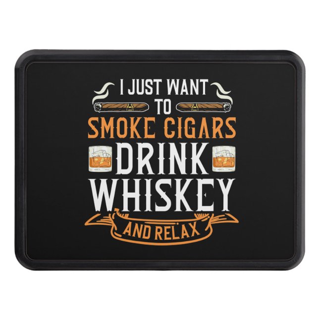 Cigar and Whiskey Quote  Hitch Cover (Front)