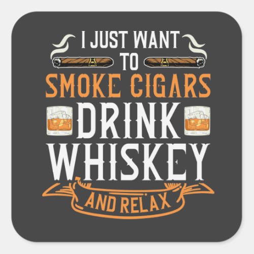 Cigar and Whiskey Quote Square Sticker