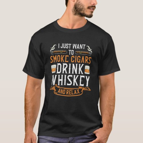 Cigar and Whiskey Quote  T_Shirt